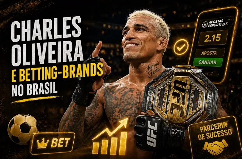 Charles Oliveira e Betting-Brands no Brasil